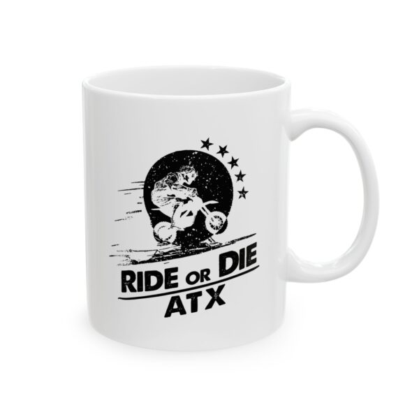 Ride or Die ATX Ceramic Coffee Mug - Image 3